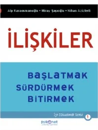 İlişkiler Başlatmak, Sürdürmek, Bitirmek