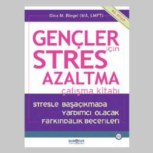 Gençler için Stres Azaltma Çalışma Kitabı 