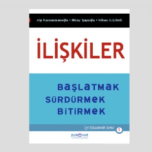 İlişkiler Başlatmak, Sürdürmek, Bitirmek