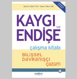 Kaygı ve Endişe Çalışma Kitabı