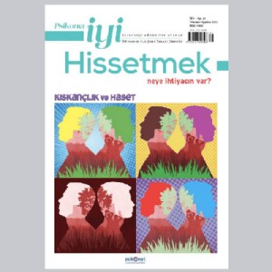 Psikonet İyi Hissetmek Dergisi / Temmuz-Ağustos / 26. Sayı - Kıskançlık ve Haset