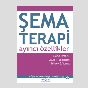 Şema Terapi: Ayırıcı Özellikler