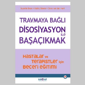 Travmaya Bağlı Disosiyasyon ile Başaçıkma