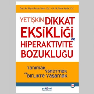 Yetişkin Dikkat Eksikliği ve Hiperaktivite Bozukluğu