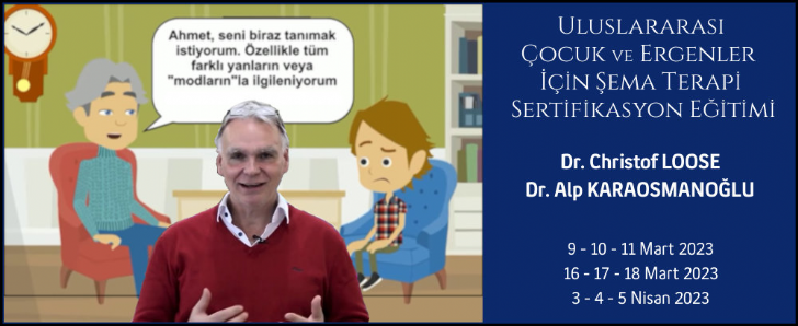 Uluslararası Çocuk ve Ergen Şema Terapi Sertifikasyon Eğitimi 9 Mart 2023'de Başlıyor. Dr Christof Loose & Dr. Alp Karaosmanoğlu