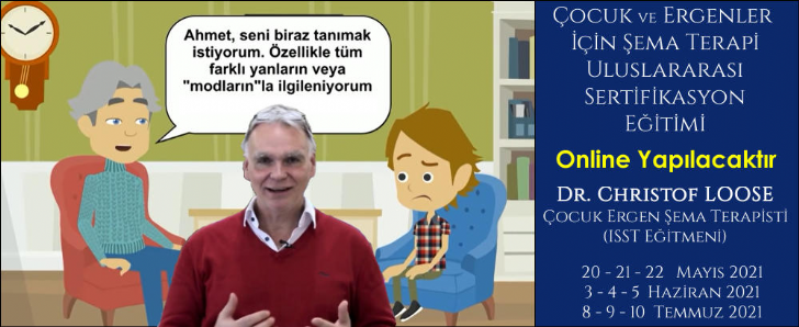 Dr Christof Loose, Çocuk ve Ergen Şema Terapi Uluslararası Sertifikasyon Eğitimi 20 Mayıs 2021'de